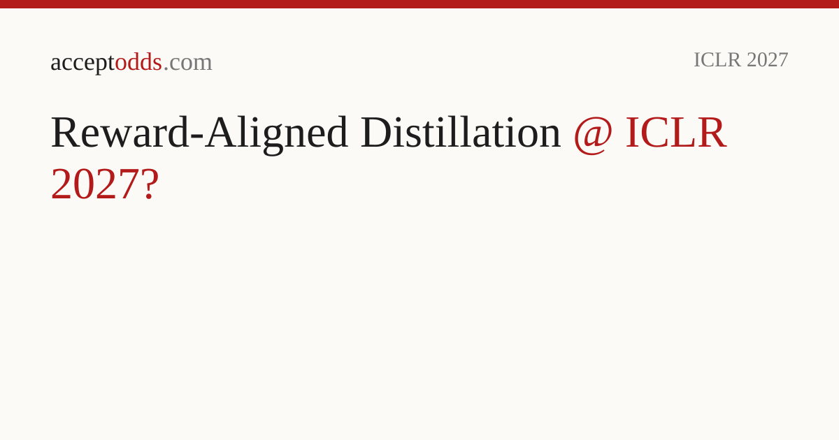 Reward-Aligned Distillation | acceptodds
